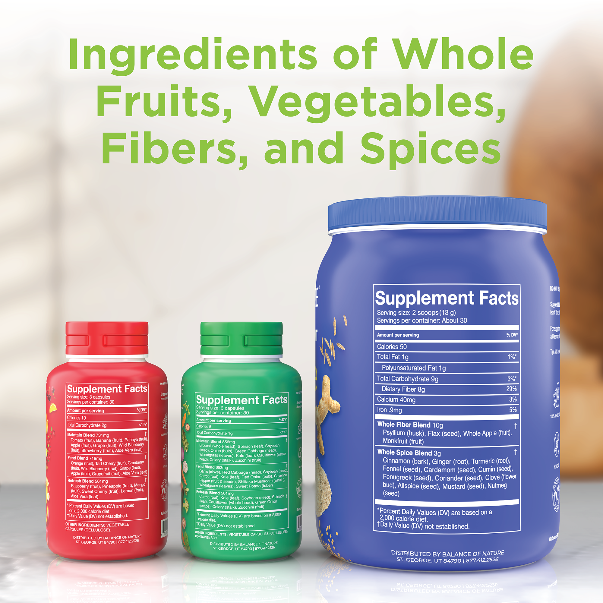 Balance of Nature Whole Health System - Ingredients of Whole Fruits, 
Vegetables, Fibers, and Spices